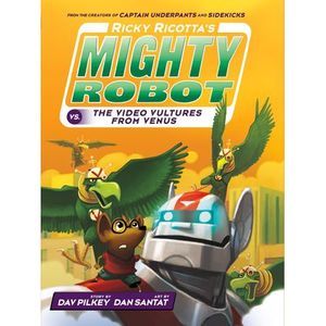 Ricky Ricotta's Mighty Robot vs. the Video Vultures from Venus (Ricky Ricotta's